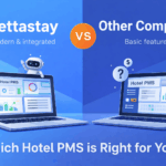 Mettastay vs Other Company: Which Hotel PMS is Right for You?